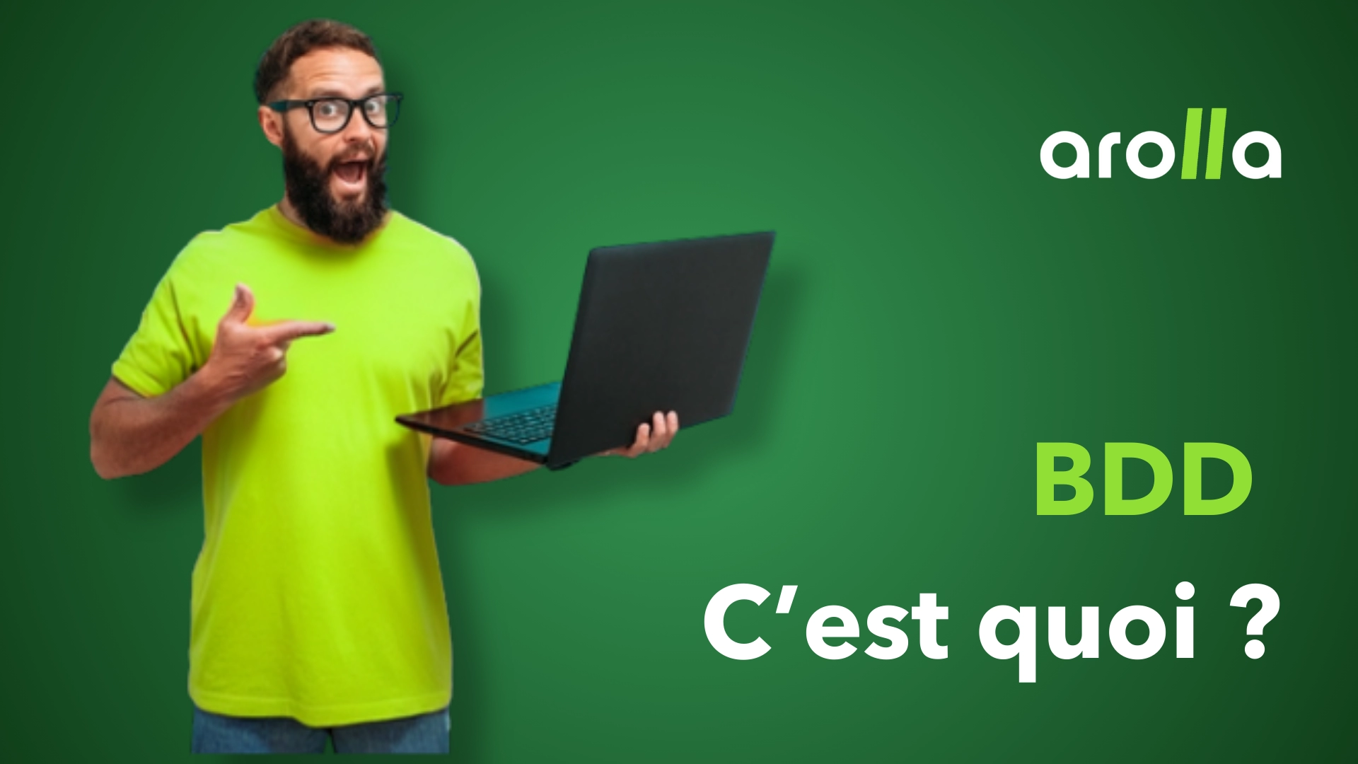 qu'est que c'est BDD ? Blog arolla